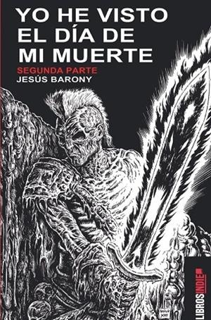 YO HE VISTO EL DÍA DE MI MUERTE SEGUNDA PARTE | 9791387659851 | BARONY, JESÚS