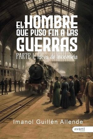 HOMBRE QUE PUSO FIN A LAS GUERRAS, EL | 9791387805661 | GUILLÉN ALLENDE, IMANOL