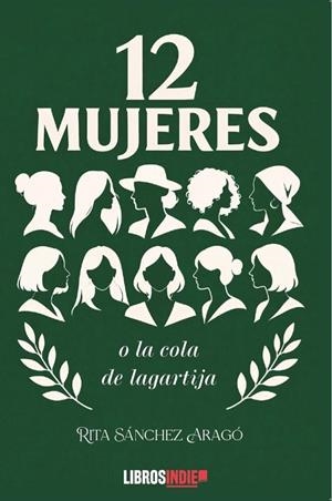 12 MUJERES | 9791387659790 | SÁNCHEZ ARAGÓ, RITA