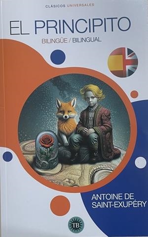 PRINCIPITO, EL (BILINGÜE) | 9786079992613 | DE SAINT EXUPERY, ANTOINE