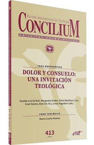 CONCILIUM 413 DOLOR Y CONSUELO UNA INVITACION TEOLOGICA | 9770210104133 | KUZMA, CESAR / LUIZ DE MORI, GERALDO