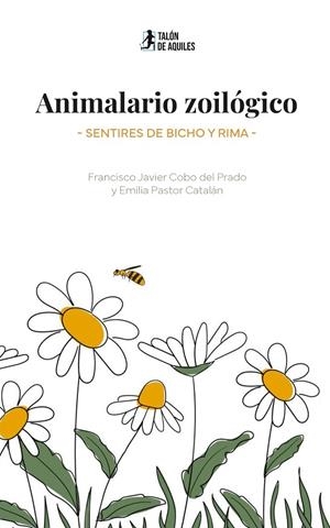 ANIMALARIO ZOILÓGICO. SENTIRES DE BICHO Y RIMA | 9791387999087 | COBO DEL PRADO, FCO. JAVIER