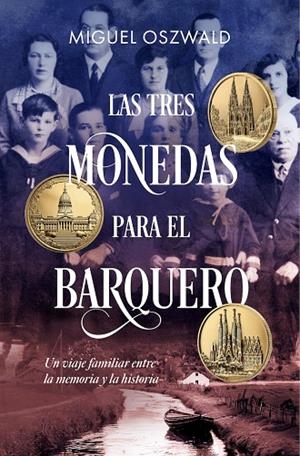 TRES MONEDAS PARA EL BARQUERO, LAS | 9788409609307 | OSZWALD, MIGUEL