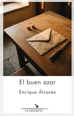 BUEN AZAR, EL | 9788418130281 | ALVAREZ FERNANDEZ, ENRIQUE