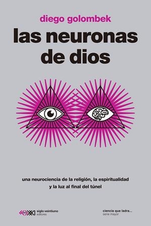 NEURONAS DE DIOS, LAS | 9788432321801 | GOLOMBEK, DIEGO