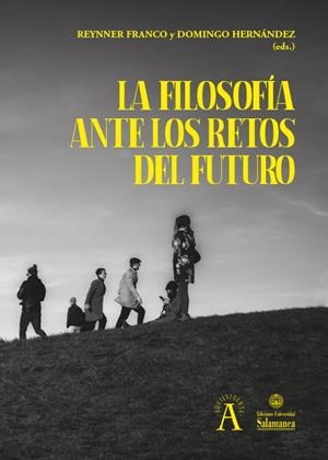 FILOSOFIA ANTE LOS RETOS DEL FUTURO, LA | 9788410910454