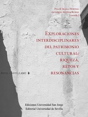 EXPLORACIONES INTERDISCIPLINARES DEL PATRIMONIO CULTURAL | 9788447231690 | IRALA HORTAL, PILAR / ESTEPA TUBIO, ANTONI