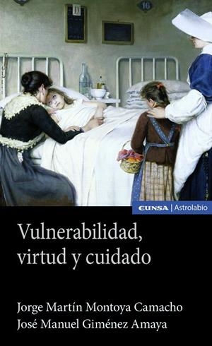 VULNERABILIDAD VIRTUD Y CUIDADO | 9788431340933 | GIMENEZ AMAYA, JOSE MANUEL / MONTOYA CAMAC