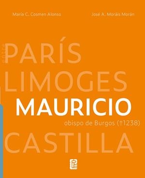 MAURICIO OBISPO DE BURGOS ENTRE PARIS LIM | 9788419682697 | COSMEN ALONSO, MARIA CONCEPCION