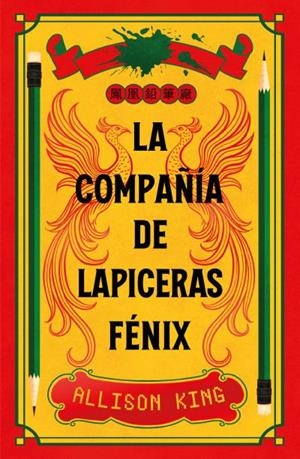 COMPAÑÍA DE LÁPICERAS FÉNIX, LA | 9788410085909 | KING, ALLISON