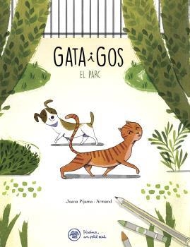GATA I GOS. EL PARC | 9788412785937 | RIONÉ TORTAJADA, JOAN