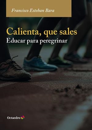 CALIENTA, QUE SALES | 9788410792029 | ESTEBAN BARA, FRANCISCO