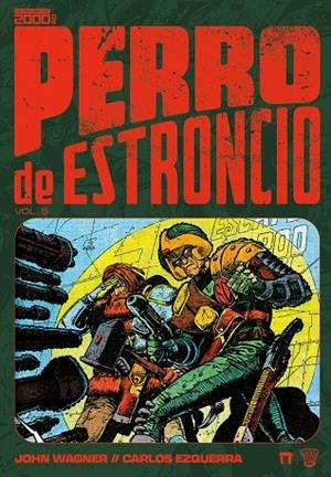 PERRO DE ESTRONCIO 05 | 9791388074066 | WAGNER, JOHN / GRANT, ALAN / EZQUERRA, CARLOS