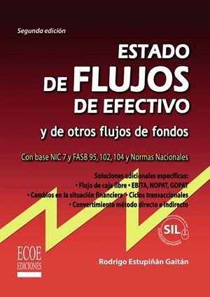 ESTADOS DE FLUJO DE EFECTIVO Y DE OTROS FLUJOS DE FONDOS | 9789586486231 | ESTUPIÑÁN GAITÁN, RODRIGO