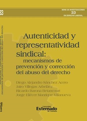 AUTENTICIDAD Y REPRESENTATIVIDAD SINDICAL | 9786287676299 | SÁNCHEZ ACERO, DIEGO ALEJANDRO