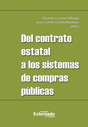 DEL CONTRATO ESTATAL A LOS SISTEMAS DE COMPRAS PÚB | 9789587902815 | LOZANO VILLEGAS, GERMÁN