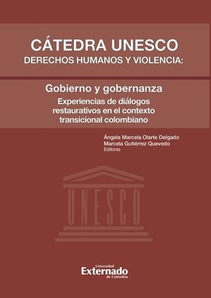 CÁTEDRA UNESCO DERECHOS HUMANOS Y VIOLENCIA : GOBIERNO Y GOBERNANZA | 9789587907780 | GUTIÉRREZ QUEVEDO, MARCELA