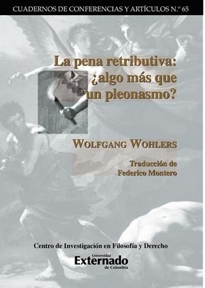 PENA RETRIBUTIVA, LA : ¿ALGO MÁS QUE UN PLEONASMO? | 9786287620407 | WOHLERS, WOLFGANG