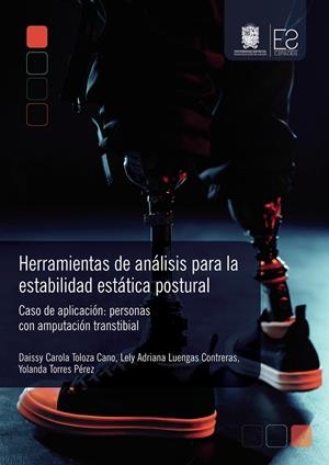 HERRAMIENTAS DE ANÁLISIS PARA LA ESTABILIDAD ESTÁTICA POSTURAL | 9789587873337 | LUENGAS CONTRERAS, LELY ADRIANA
