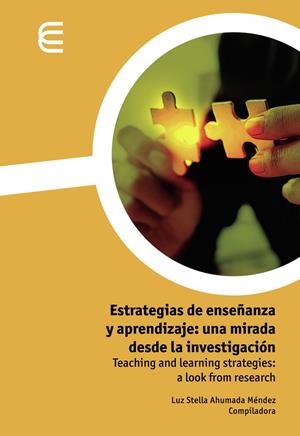 ESTRATEGIAS DE ENSEÑANZA Y APRENDIZAJE: UNA MIRADA DESDE LA INVESTIGACIÓN | 9789587601916 | AHUMADA MÉNDEZ, LUZ STELLA