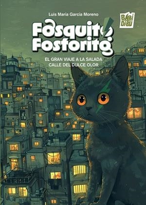 FOSQUITO FOSFORITO | 9791387982201 | GARCÍA MORENO, LUIS MARÍA