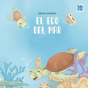 ECO DEL MAR, EL | 9791387982539 | CARBALLIDO, MARIA