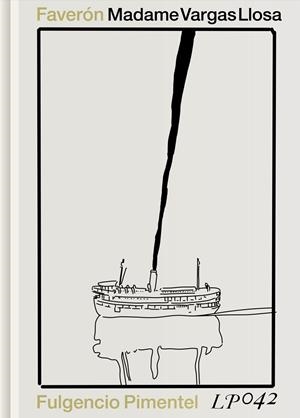 MADAME VARGAS LLOSA | 9788419737502 | FAVERON PATRIAU, GUSTAVO