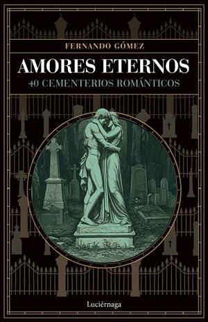 AMORES ETERNOS | 9791387667436 | GÓMEZ, FERNANDO