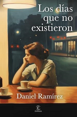 DÍAS QUE NO EXISTIERON, LOS | 9788467080223 | RAMÍREZ GARCÍA-MINA, DANIEL