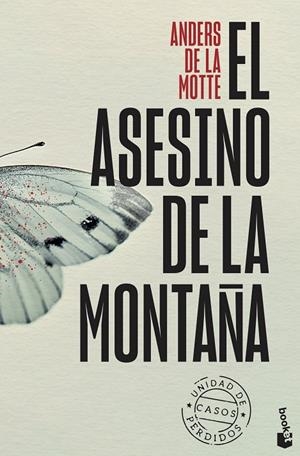 ASESINO DE LA MONTAÑA, EL (UNIDAD DE CASOS PERDIDOS 1) | 9788408315544 | MOTTE, ANDERS DE LA