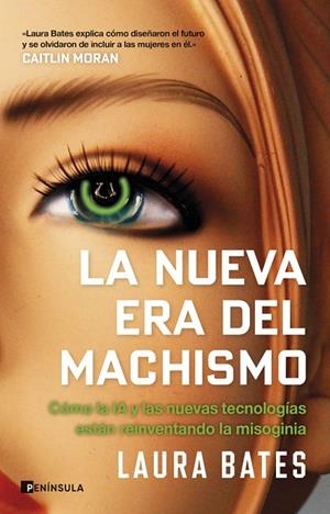 NUEVA ERA DEL MACHISMO, LA | 9788411004657 | BATES, LAURA