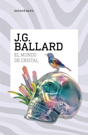 MUNDO DE CRISTAL, EL | 9788445021033 | BALLARD, J. G.