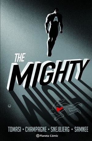 MIGHTY, THE | 9791387918873 | SNEJBJERG, PETER / TOMASI, PETER J. / CHAMPAGNE, KEITH / SAMNEE, CHRIS