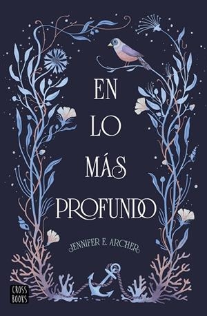 EN LO MÁS PROFUNDO | 9788408314844 | ARCHER, JENNIFER E.