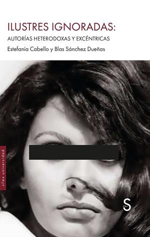 ILUSTRES IGNORADAS | 9791387694050 | CABELLO, ESTEFANÍA / SÁNCHEZ DUEÑAS, BLAS;