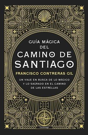 GUÍA MÁGICA DEL CAMINO DE SANTIAGO | 9791387667351 | CONTRERAS GIL, FRANCISCO