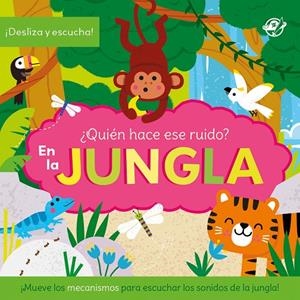 QUIÉN HACE ESE RUIDO? EN LA JUNGLA | 9788419898975 | MUDD, DANIELLE