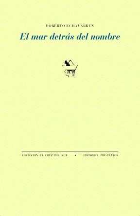 MAR DETRÁS DEL NOMBRE, EL | 9788410309883 | ECHAVARREN, ROBERTO