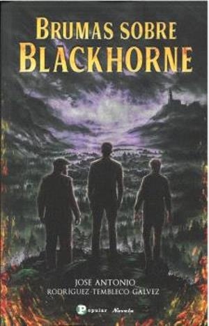 BRUMAS SOBRE BLACKHORNE | 9788478849987 | RODRIGUEZ TEMBLECO GALVEZ, JOSE ANTONIO