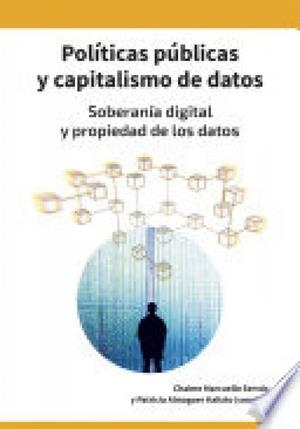 POLÍTICAS PÚBLICAS Y CAPITALISMO DE DATOS | 9788410169999