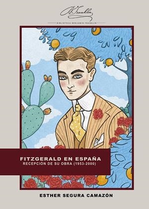 FITZGERALD EN ESPAÑA | 9788410432321 | SEGURA CAMAZON, ESTHER