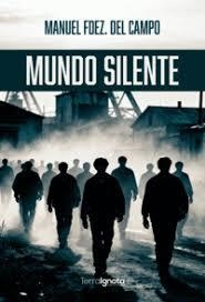 MUNDO SILENTE | 9791399135046 | FERNÁNDEZ DEL CAMPO, MANUEL