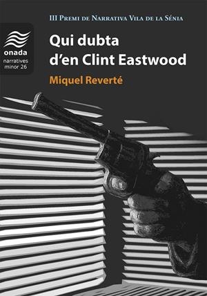 QUI DUBTA D'EN CLINT EASTWOOD | 9788410259928 | REVERTÉ, MIQUEL