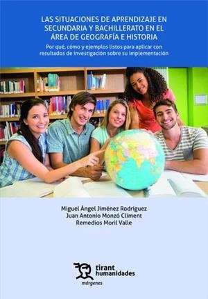 SITUACIONES DE APRENDIZAJE EN SECUNDARIA Y BACHILLERATO EN EL ÁREA DE GEOGRAFÍA E HISTORIA, LAS | 9788410813540 | JIMÉNEZ RODRÍGUEZ, MIGUEL ÁNGEL / MONZÓ CLIMENT, JUAN ANTONIO / MORIL VALLE, REMEDIOS