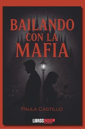 BAILANDO CON LA MAFIA | 9791387659905 | CASTILLO, PAULA