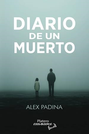 DIARIO DE UN MUERTO | 9791387720650 | PADINA, ALEX