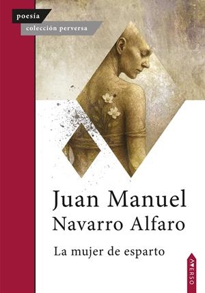 MUJER DE ESPARTO, LA | 9791399099164 | NAVARRO ALFARO, JUAN MANUEL