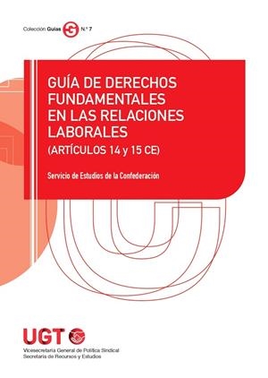 GUÍA DE DERECHOS FUNDAMENTALES EN LAS RELACIONES LABORALES | 9788410167797 | UGT