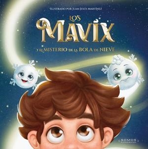 MAVIX, LOS | 9788409774456 | SANTOS MARTÍN, ANA / BONET, ELENA / LAVIE, YOHANN / DEL PINO, ANA / CANTÓN, PATRICIA