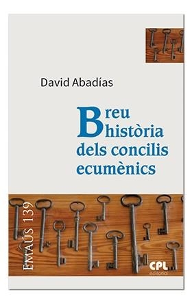 BREU HISTÒRIA DELS CONCILIS ECUMÈNICS | 9788498059762 | ABADÍAS I AURIN, DAVID